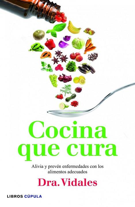 COCINA QUE CURA | 9788448005696 | VIDALES, DRA | Llibreria Online de Vilafranca del Penedès | Comprar llibres en català
