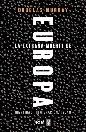 LA EXTRAÑA MUERTE DE EUROPA | 9788441439733 | MURRAY, DOUGLAS | Llibreria Online de Vilafranca del Penedès | Comprar llibres en català