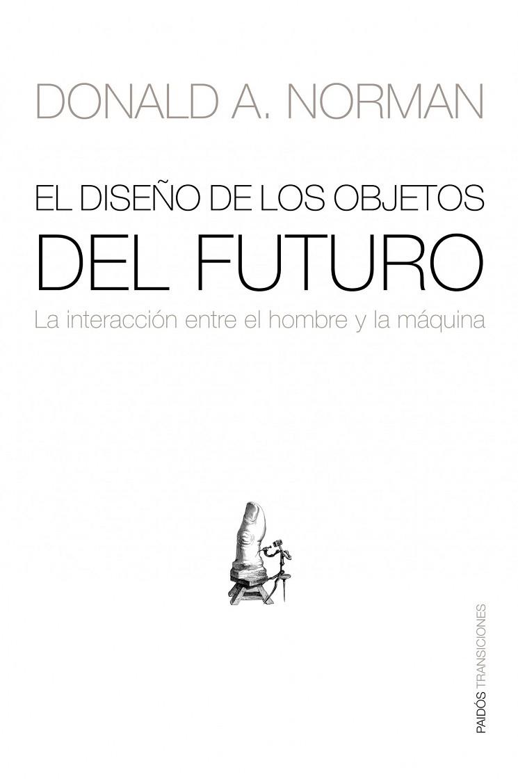 EL DISEÑO OBJETOS DEL FUTURO | 9788449323881 | NORMAN, DONALD A | Llibreria L'Odissea - Libreria Online de Vilafranca del Penedès - Comprar libros