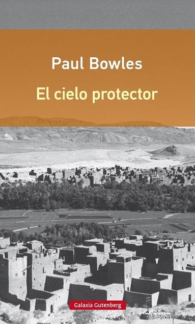 EL CIELO PROTECTOR | 9788416252374 | BOWLES, PAUL | Llibreria Online de Vilafranca del Penedès | Comprar llibres en català