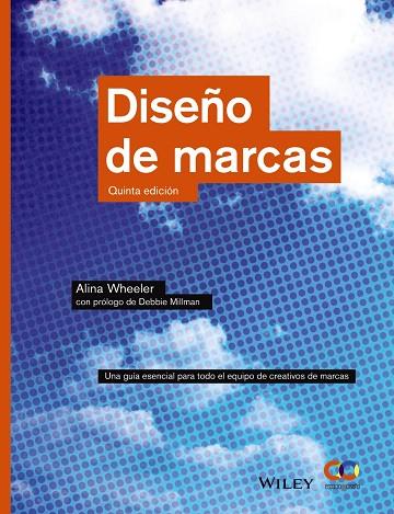 DISEÑO DE MARCAS. QUINTA EDICIÓN | 9788441539921 | WHEELER, ALINA | Llibreria Online de Vilafranca del Penedès | Comprar llibres en català