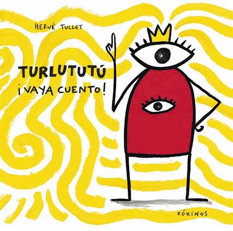 TURLUTUTÚ ¡VAYA CUENTO! | 9788417074098 | TULLET, HERVÉ | Llibreria Online de Vilafranca del Penedès | Comprar llibres en català