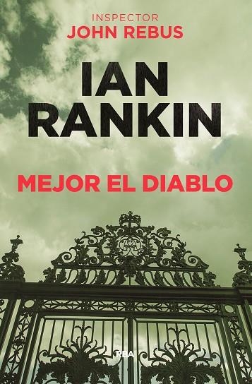 MEJOR EL DIABLO ( JOHN REBUS, 21 ) | 9788490568941 | RANKIN , IAN | Llibreria Online de Vilafranca del Penedès | Comprar llibres en català