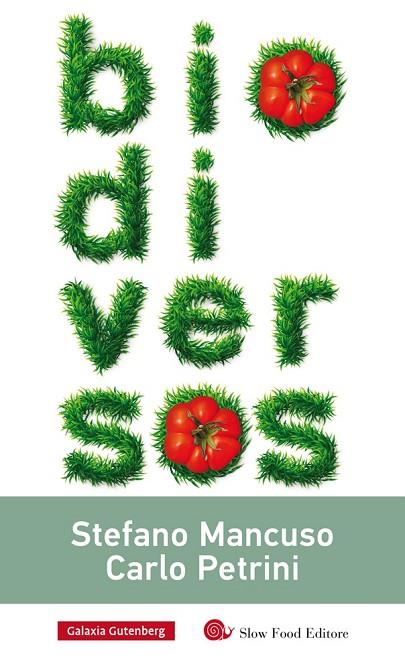 BIODIVERSOS | 9788416734177 | MANCUSO, STEFANO / PETRINI, CARLO | Llibreria Online de Vilafranca del Penedès | Comprar llibres en català
