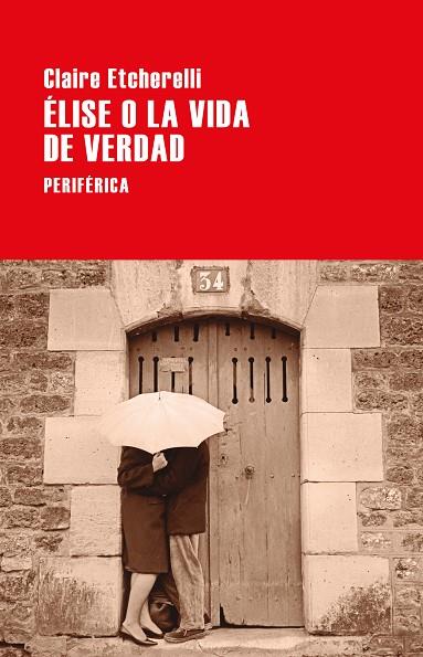 ÉLISE O LA VIDA DE VERDAD | 9788418838477 | ETCHERELLI, CLAIRE | Llibreria Online de Vilafranca del Penedès | Comprar llibres en català