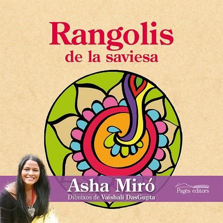 RANGOLIS DE LA SAVIESA | 9788499753980 | MIRÓ, ASHA | Llibreria L'Odissea - Libreria Online de Vilafranca del Penedès - Comprar libros