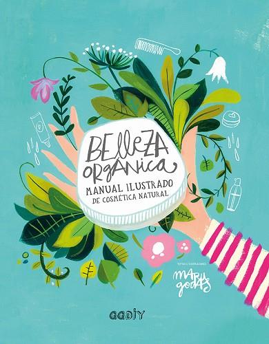 BELLEZA ORGÁNICA | 9788425230790 | GODAS, MARU | Llibreria Online de Vilafranca del Penedès | Comprar llibres en català
