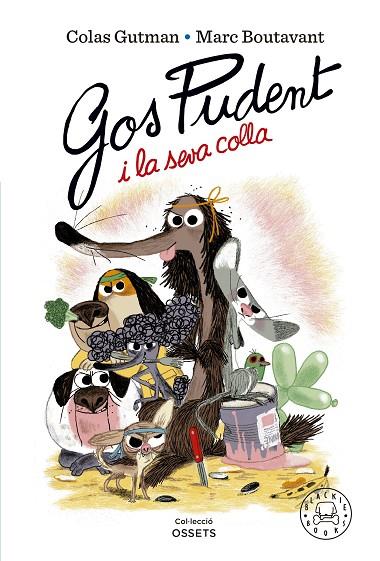 GOS PUDENT I LA SEVA COLLA | 9788419172228 | GUTMAN, COLAS | Llibreria Online de Vilafranca del Penedès | Comprar llibres en català