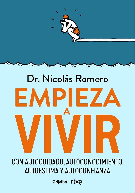 EMPIEZA A VIVIR | 9788418055348 | ROMERO, DR. NICOLÁS/RTVE | Llibreria Online de Vilafranca del Penedès | Comprar llibres en català