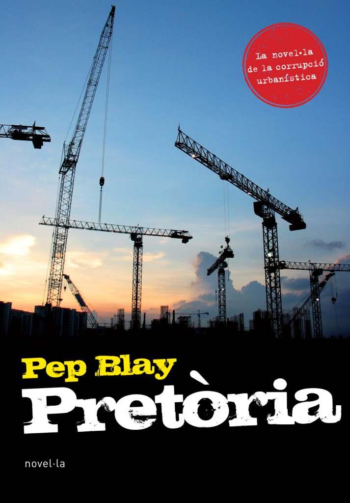 PRETORIA | 9788493762865 | BLAY, PEP | Llibreria Online de Vilafranca del Penedès | Comprar llibres en català