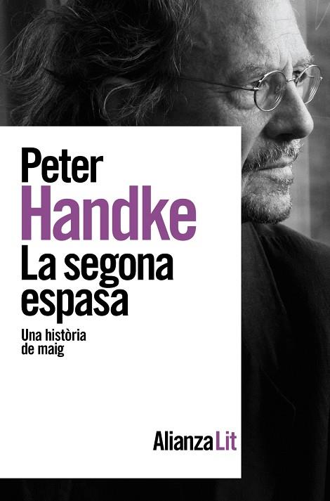 LA SEGONA ESPASA | 9788413627687 | HANDKE, PETER | Llibreria Online de Vilafranca del Penedès | Comprar llibres en català