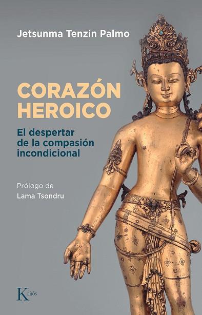 CORAZÓN HEROICO | 9788411210676 | TENZIM PALMO, JETSUNMA | Llibreria Online de Vilafranca del Penedès | Comprar llibres en català