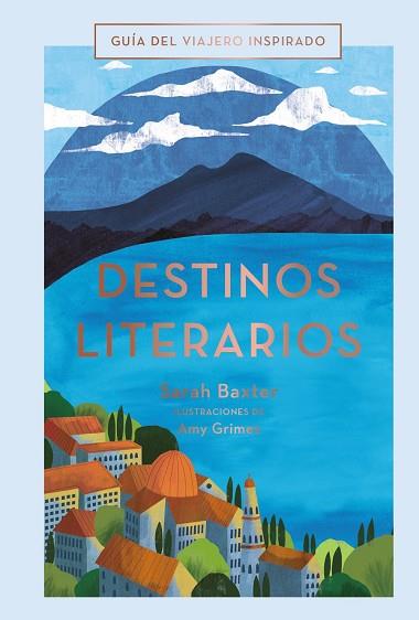 DESTINOS LITERARIOS | 9788491583059 | QUARTO PUBLISHING PLC | Llibreria L'Odissea - Libreria Online de Vilafranca del Penedès - Comprar libros