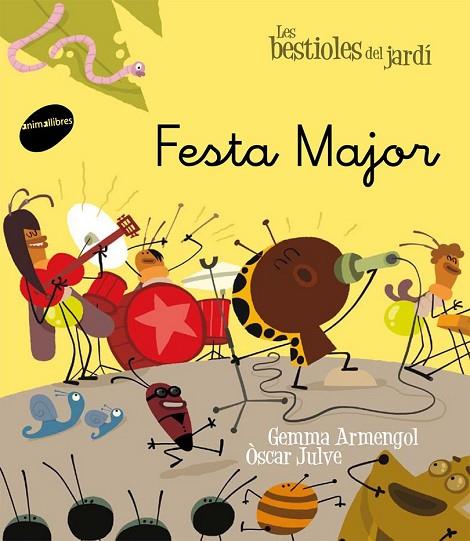 FESTA MAJOR | 9788415095729 | ARMENGOL, GEMMA / JULVE, OSCAR | Llibreria Online de Vilafranca del Penedès | Comprar llibres en català