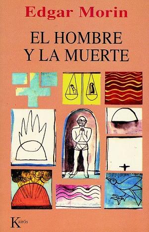 EL HOMBRE Y LA MUERTE | 9788472453159 | EDGAR MORIN | Llibreria Online de Vilafranca del Penedès | Comprar llibres en català