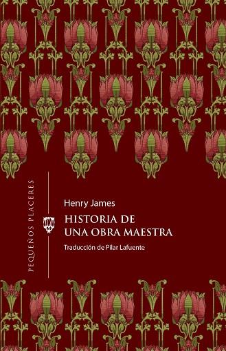 HISTORIA DE UNA OBRA MAESTRA | 9788412579383 | JAMES, HENRY | Llibreria Online de Vilafranca del Penedès | Comprar llibres en català
