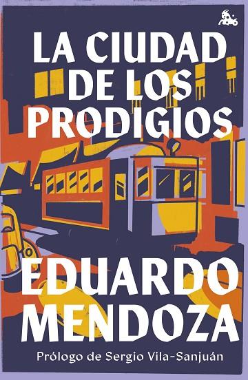 LA CIUDAD DE LOS PRODIGIOS | 9788432240669 | MENDOZA, EDUARDO | Llibreria Online de Vilafranca del Penedès | Comprar llibres en català