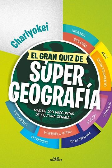 EL GRAN QUIZ DE SUPER GEOGRAFIA | 9788419366436 | CHARLYOKEI | Llibreria Online de Vilafranca del Penedès | Comprar llibres en català