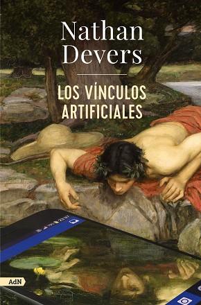 LOS VINCULOS ARTIFICIALES  | 9788411481625 | DEVERS, NATHAN | Llibreria Online de Vilafranca del Penedès | Comprar llibres en català