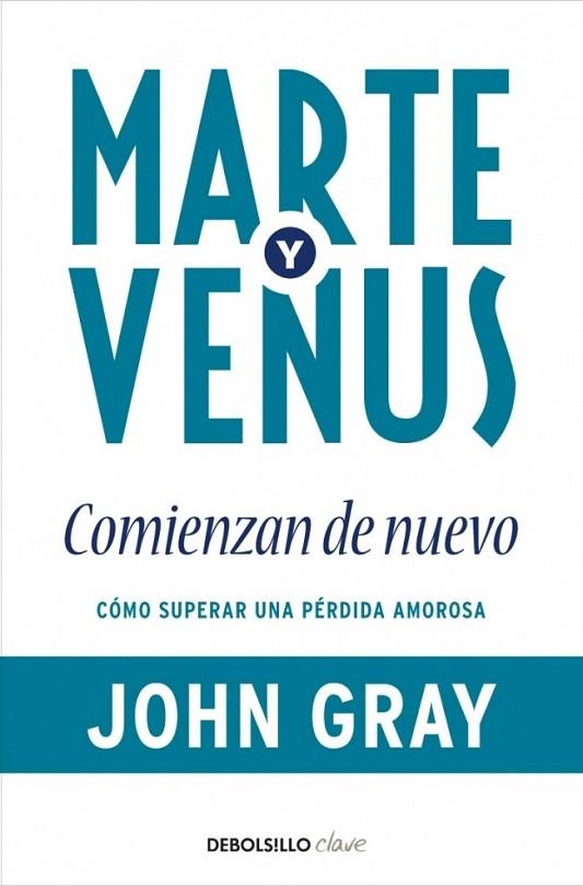 MARTE Y VENUS COMIENZAN DE NUEVO | 9788499086101 | GRAY, JOHN | Llibreria Online de Vilafranca del Penedès | Comprar llibres en català