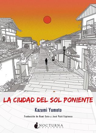 LA CIUDAD DEL SOL PONIENTE | 9788416858385 | YUMOTO, KAZUMI | Llibreria Online de Vilafranca del Penedès | Comprar llibres en català