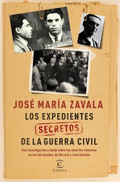 LOS EXPEDIENTES SECRETOS DE LA GUERRA CIVIL | 9788467047523 | ZAVALA, JOSE MARIA | Llibreria Online de Vilafranca del Penedès | Comprar llibres en català