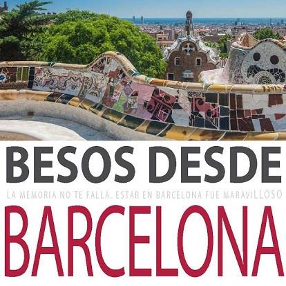 BESOS DESDE BARCELONA | 9788416082933 | ARES, FERNANDA | Llibreria Online de Vilafranca del Penedès | Comprar llibres en català