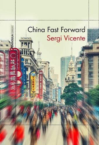 CHINA FAST FORWARD | 9788499425535 | VICENTE MARTÍNEZ, SERGI | Llibreria Online de Vilafranca del Penedès | Comprar llibres en català