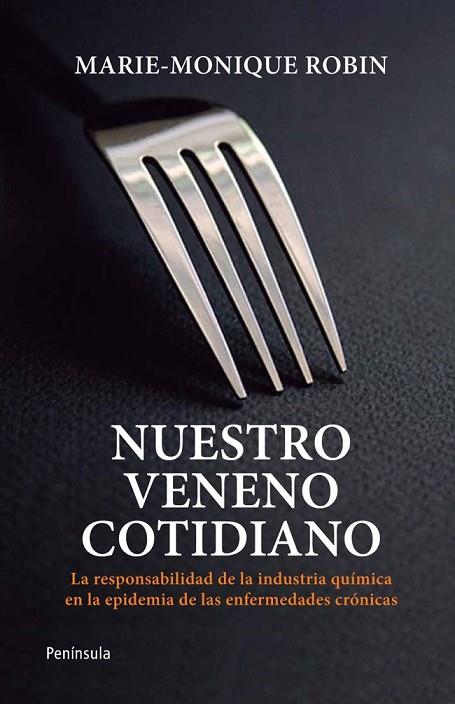 NUESTRO VENENO COTIDIANO | 9788499421452 | ROBIN, MARIE MONIQUE | Llibreria Online de Vilafranca del Penedès | Comprar llibres en català