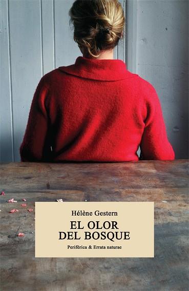 EL OLOR DEL BOSQUE | 9788416291991 | GESTERN, HÉLÈNE | Llibreria Online de Vilafranca del Penedès | Comprar llibres en català