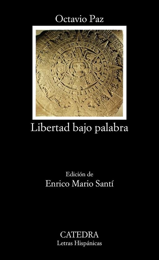 LIBERTAD BAJO PALABRA | 9788437632933 | PAZ, OCTAVIO | Llibreria Online de Vilafranca del Penedès | Comprar llibres en català