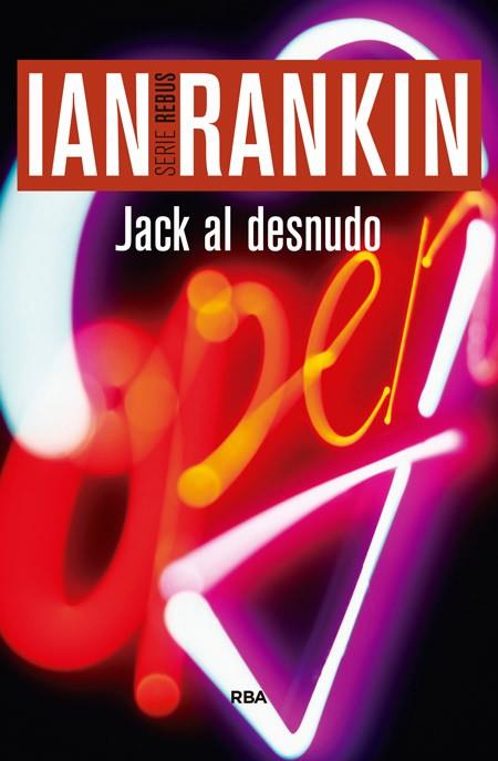 JACK AL DESNUDO | 9788490565087 | RANKIN , IAN | Llibreria Online de Vilafranca del Penedès | Comprar llibres en català