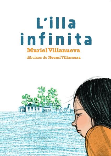L'ILLA INFINITA | 9788417497576 | VILLANUEVA, MURIEL | Llibreria Online de Vilafranca del Penedès | Comprar llibres en català