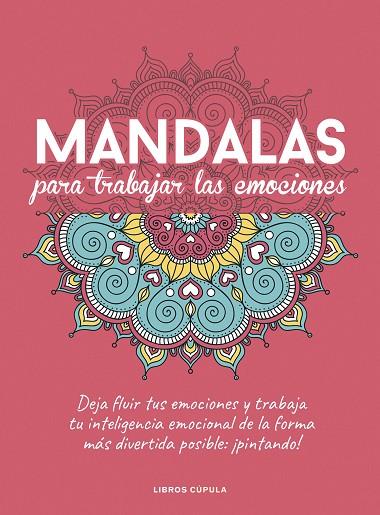 MANDALAS PARA TRABAJAR TUS EMOCIONES | 9788448029470 | AA. VV. | Llibreria Online de Vilafranca del Penedès | Comprar llibres en català