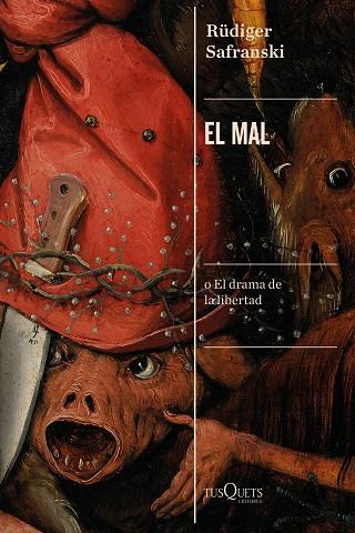 EL MAL | 9788490667859 | SAFRANSKI, RÜDIGER | Llibreria Online de Vilafranca del Penedès | Comprar llibres en català