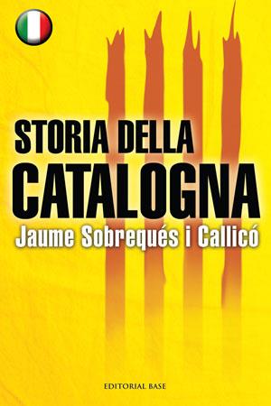 STORIA DELLA CATALOGNA ITALIA | 9788492437443 | SOBREQUES I CALLICO, JAUME | Llibreria L'Odissea - Libreria Online de Vilafranca del Penedès - Comprar libros
