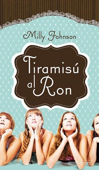 TIRAMISU AL RON | 9788492929610 | JOHNSON, MILLY | Llibreria Online de Vilafranca del Penedès | Comprar llibres en català