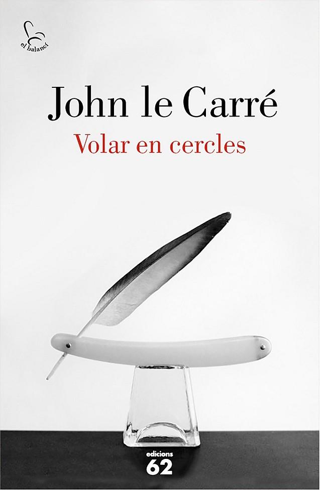 VOLAR EN CERCLES | 9788429775143 | LE CARRÉ, JOHN  | Llibreria Online de Vilafranca del Penedès | Comprar llibres en català