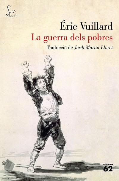 LA GUERRA DELS POBRES | 9788429778854 | VUILLARD, ÉRIC | Llibreria Online de Vilafranca del Penedès | Comprar llibres en català