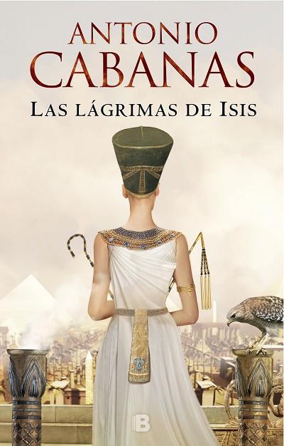 LAS LÁGRIMAS DE ISIS | 9788466665988 | CABANAS, ANTONIO | Llibreria Online de Vilafranca del Penedès | Comprar llibres en català