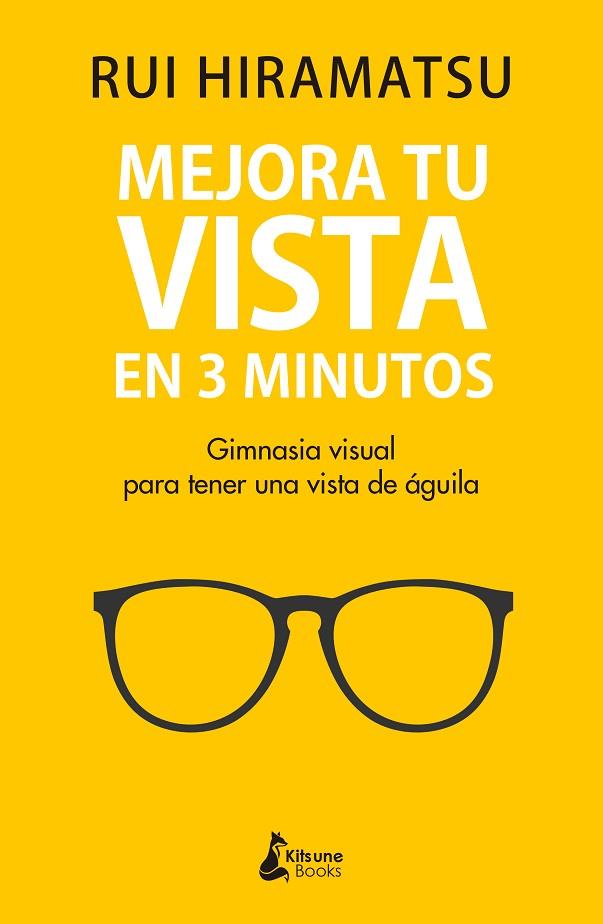 MEJORA TU VISTA EN 3 MINUTOS | 9788416788811 | HIRAMATSU, RUI | Llibreria Online de Vilafranca del Penedès | Comprar llibres en català