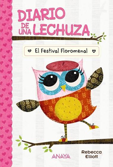 DIARIO DE UNA LECHUZA 1 EL FESTIVAL FLOROMENAL | 9788414335161 | ELLIOTT, REBECCA | Llibreria Online de Vilafranca del Penedès | Comprar llibres en català