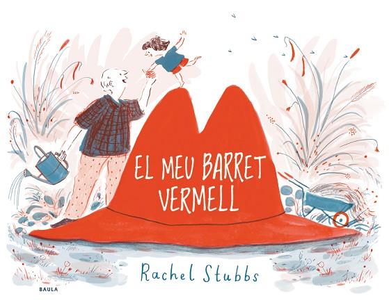 EL MEU BARRET VERMELL | 9788447941476 | STUBBS, RACHEL | Llibreria Online de Vilafranca del Penedès | Comprar llibres en català