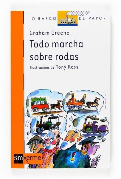 TODO MARCHA SOBRE RUEDAS | 9788498540086 | GREENE, GRAHAM/ROSS, TONY | Llibreria Online de Vilafranca del Penedès | Comprar llibres en català