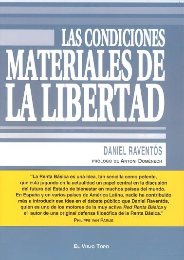 LAS CONDICIONES MATERIALES DE LA LIBERTAD | 9788496831315 | RAVENTÓS, DANIEL | Llibreria Online de Vilafranca del Penedès | Comprar llibres en català
