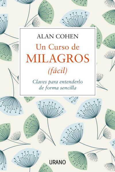 UN CURSO DE MILAGROS (FÁCIL) | 9788479539443 | COHEN, ALAN | Llibreria Online de Vilafranca del Penedès | Comprar llibres en català