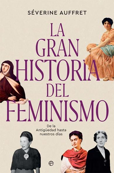 LA GRAN HISTORIA DEL FEMINISMO | 9788491647423 | AUFFRET, SÉVERINE | Llibreria L'Odissea - Libreria Online de Vilafranca del Penedès - Comprar libros