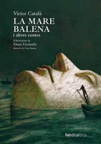 LA MARE BALENA I ALTRES CONTES | 9788419735270 | CATALÁ, VICTOR | Llibreria Online de Vilafranca del Penedès | Comprar llibres en català