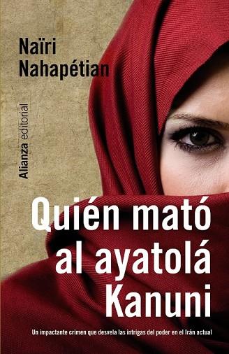 QUIEN MATO AL AYATOLA KANUNI | 9788420665498 | NAHAPETIAN, NAIRI | Llibreria Online de Vilafranca del Penedès | Comprar llibres en català