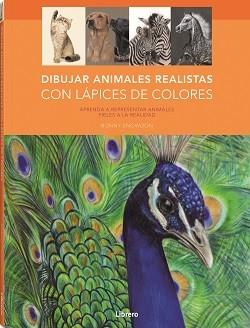 DIBUJAR ANIMALES REALISTAS | 9788411540049 | SNOWDON, BONNY | Llibreria Online de Vilafranca del Penedès | Comprar llibres en català
